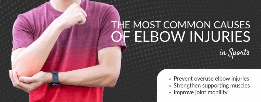 The_Most_Common_Causes_of_Elbow_Injuries_in_Sports